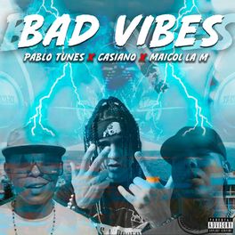 Pablo Tunes - Bad Vibes.jpg